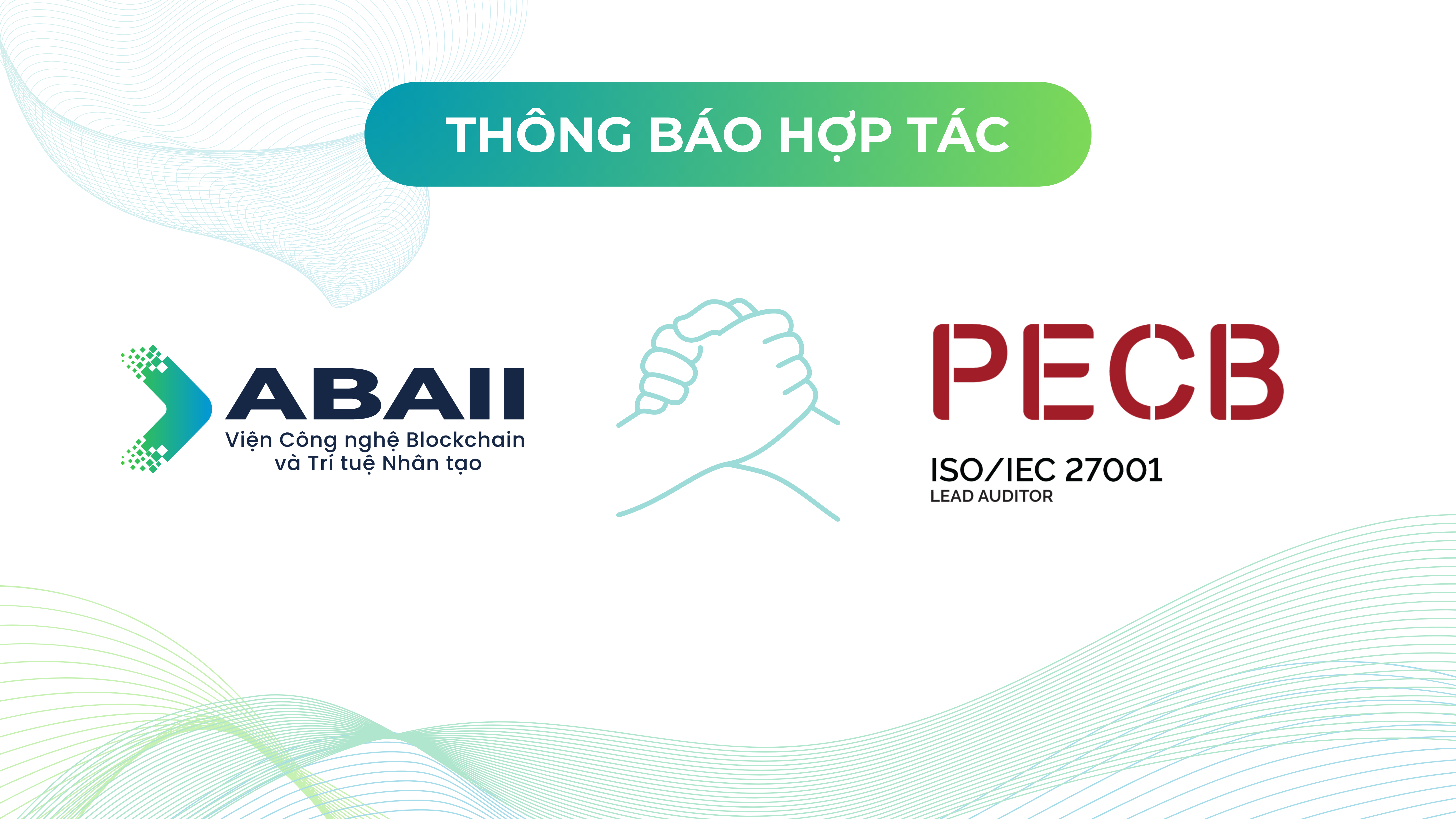 Viện Công nghệ Blockchain và Trí tuệ Nhân tạo ABAII hợp tác cùng PECB phổ cập Blockchain và AI tại Việt Nam