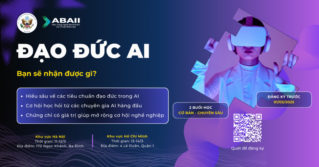 Vì sao nên học Khoá học đạo đức AI của Viện ABAII